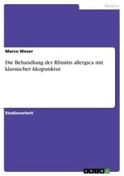 Cover von Die Behandlung der Rhinitis allergica mit klassischer Akupunktur