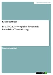 Cover von P.I.A.N.O. Klavier spielen lernen mit interaktiver Visualisierung