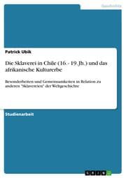 Cover von Die Sklaverei in Chile (16. - 19. Jh.) und das afrikanische Kulturerbe
