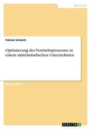 Cover von Optimierung des Vertriebsprozesses in einem mittelständischen Unternehmen