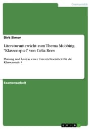 Cover von Literaturunterricht zum Thema Mobbing. 'Klassenspiel' von Celia Rees