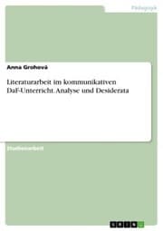 Cover von Literaturarbeit im kommunikativen DaF-Unterricht. Analyse und Desiderata