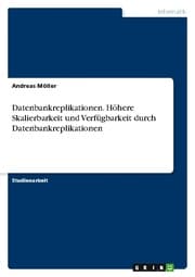 Cover von Datenbankreplikationen. Höhere Skalierbarkeit und Verfügbarkeit durch Datenbankreplikationen