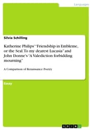 Cover von Katherine Philips' 'Friendship in Embleme, or the Seal. To my dearest Lucasia' and John Donne's 'A Valediction forbidding mourning'