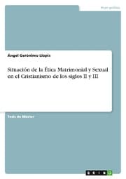 Cover von Situación de la Ética Matrimonial y Sexual en el Cristianismo de los siglos II y III