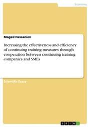 Cover von Increasing the effectiveness and efficiency of continuing training measures through cooperation between continuing training companies and SMEs