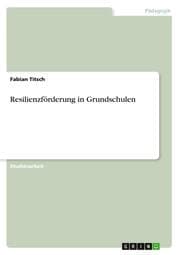 Cover von Resilienzförderung in Grundschulen