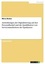 Cover von Auswirkungen der Digitalisierung auf den Personalbedarf und die Qualifikation von Servicemitarbeitern der Sparkassen