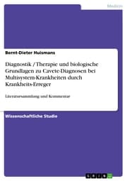 Cover von Diagnostik / Therapie und biologische Grundlagen zu Cavete-Diagnosen bei Multisystem-Krankheiten durch Krankheits-Erreger