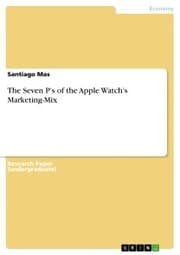 Cover von The Seven P's of the Apple Watch's Marketing-Mix