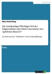 Cover von Die Landprediger. Wichtiger Teil der Trägerschicht oder bloß Unterstützer des 'gelehrten Bauern'?