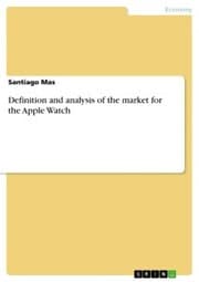 Cover von Definition and analysis of the market for the Apple Watch