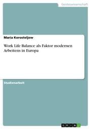 Cover von Work Life Balance als Faktor modernen Arbeitens in Europa