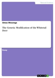 Cover von The Genetic Modification of the Whitetail Deer
