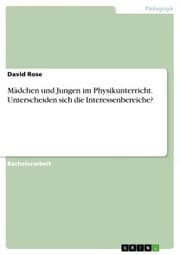 Cover von Mädchen und Jungen im Physikunterricht. Unterscheiden sich die Interessenbereiche?