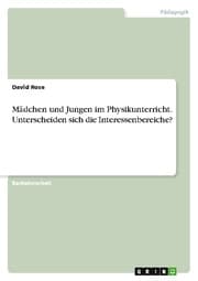 Cover von Mädchen und Jungen im Physikunterricht. Unterscheiden sich die Interessenbereiche?