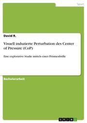 Cover von Visuell induzierte Perturbation des Center of Pressure (CoP)