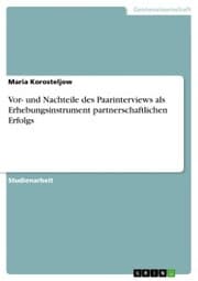 Cover von Vor- und Nachteile des Paarinterviews als Erhebungsinstrument partnerschaftlichen Erfolgs