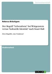 Cover von Der Begriff 'Lebensform' bei Wittgenstein versus 'kulturelle Identität' nach Stuart Hall