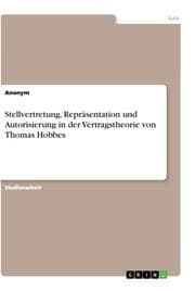 Cover von Stellvertretung, Repräsentation und Autorisierung in der Vertragstheorie von Thomas Hobbes