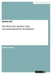 Cover von Das Reich der Azteken. Eine mesoamerikanische Hochkultur