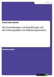Cover von Die Auswirkungen von Tanztherapie auf die Lebensqualität von Parkinsonpatienten