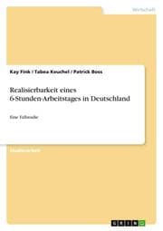 Cover von Realisierbarkeit eines 6-Stunden-Arbeitstages in Deutschland