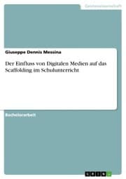Cover von Der Einfluss von Digitalen Medien auf das Scaffolding im Schulunterricht