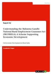 Cover von Understanding the Mahatma Gandhi National Rural Employment Guarantee Act (MGNREGA). A Scheme Supporting Economic Development