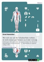 Cover von Wer sich nur auf die Schulmedizin verlässt ist nicht immer gut beraten und/oder versorgt