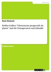 Cover von Robbe-Grillets 'Glissements progressifs du plaisir' und die Transgression nach Bataille
