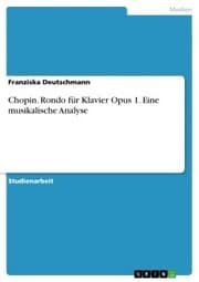 Cover von Chopin. Rondo für Klavier Opus 1. Eine musikalische Analyse