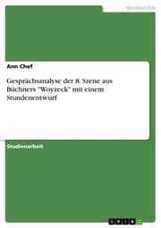 Cover von Gesprächsanalyse der 8. Szene aus Büchners 'Woyzeck' mit einem Stundenentwurf