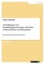 Cover von Auswirkungen von Empfehlungsänderungen deutscher Analystenhäuser auf Aktienkurse