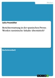 Cover von Berichterstattung in der spanischen Presse. Werden rassistische Inhalte übermittelt?