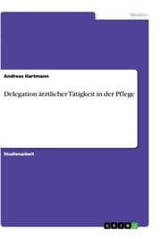 Cover von Delegation ärztlicher Tätigkeit in der Pflege