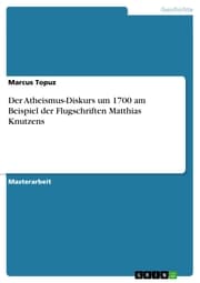 Cover von Der Atheismus-Diskurs um 1700 am Beispiel der Flugschriften Matthias Knutzens