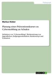 Cover von Planung eines Präventionskurses zu Cybermobbing an Schulen