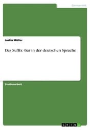 Cover von Das Suffix -bar in der deutschen Sprache