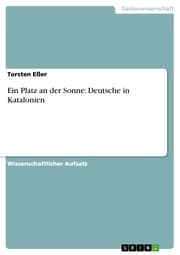 Cover von Ein Platz an der Sonne: Deutsche in Katalonien