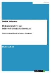 Cover von Historienmalerei aus kunstwissenschaftlicher Sicht