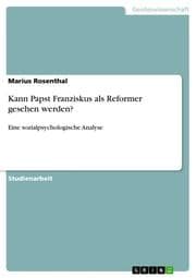 Cover von Kann Papst Franziskus als Reformer gesehen werden?