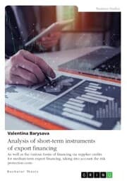 Cover von Analysis of short-term instruments of export financing as well as the various forms of financing via supplier credits for medium-term export financing, taking into account the risk protection costs