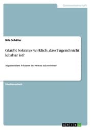 Cover von Glaubt Sokrates wirklich, dass Tugend nicht lehrbar ist?
