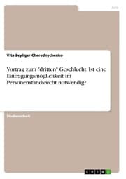 Cover von Vortrag zum 'dritten' Geschlecht. Ist eine Eintragungsmöglichkeit im Personenstandsrecht notwendig?