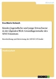 Cover von Kinder, Jugendliche und junge Erwachsene in der digitalen Welt. Grundlagenstudie des SINUS-Instituts
