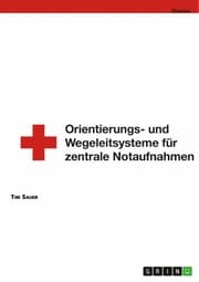 Cover von Gestaltung von Orientierungs- und Wegeleitsystemen von zentralen Notaufnahmen