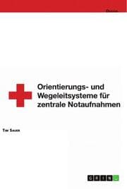 Cover von Gestaltung von Orientierungs- und Wegeleitsystemen von zentralen Notaufnahmen