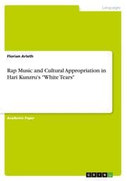 Cover von Rap Music and Cultural Appropriation in Hari Kunzru's 'White Tears'