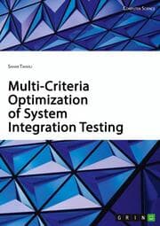 Cover von Multi-Criteria Optimization of System Integration Testing